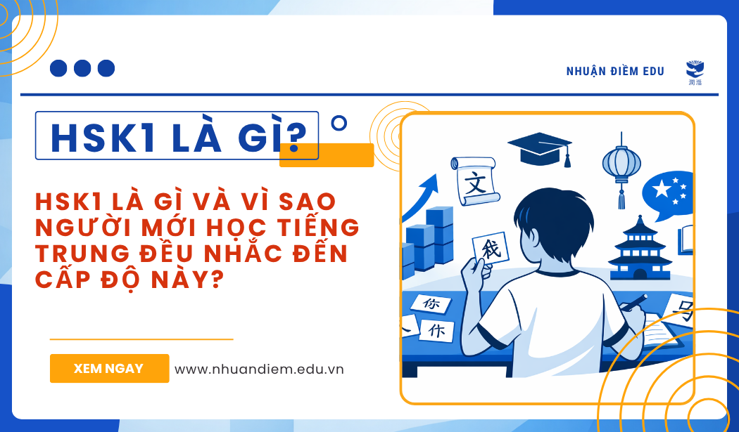 HSK1 có phải là LEVEL bắt buộc không? Cách học HSK1 hiệu quả