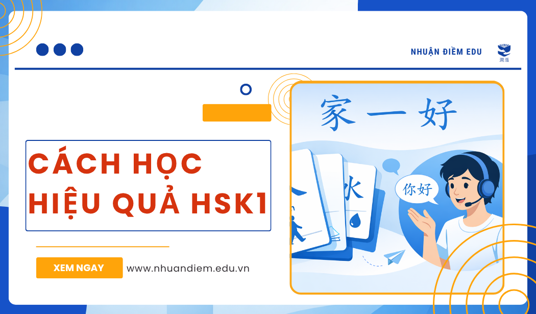 150 từ vựng HSK1 có đủ giao tiếp không? Cách học hiệu quả